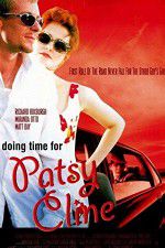 Watch Doing Time for Patsy Cline Niter