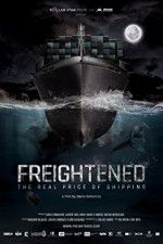 Watch Freightened The Real Price of Shipping Niter