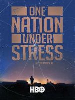 Watch One Nation Under Stress Niter