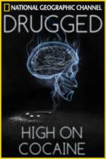 Watch Drugged: High on Cocaine Niter