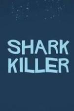 Watch Shark Killer Niter