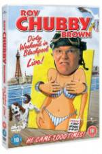 Watch Roy Chubby Brown Dirty Weekend in Blackpool Live Niter