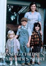 Watch Missing Children: A Mother\'s Story Niter