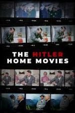 Watch The Hitler Home Movies Niter