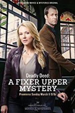 Watch Deadly Deed: A Fixer Upper Mystery Niter