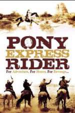 Watch Pony Express Rider Niter