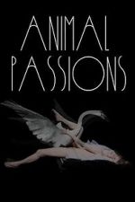 Watch Animal Passions Niter