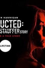 Watch Abducted: The Mary Stauffer Story Niter