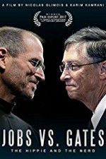 Watch Jobs vs Gates The Hippie and the Nerd Niter