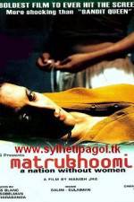 Watch Matrubhoomi A Nation Without Women Niter
