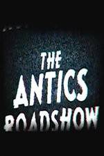 Watch The Antics Roadshow Niter