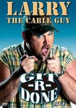 Watch Larry the Cable Guy: Git-R-Done Niter