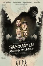 Watch Sasquatch Among Wildmen Niter