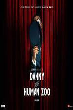 Watch Danny and the Human Zoo Niter