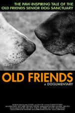 Watch Old Friends, A Dogumentary Niter