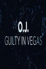Watch OJ Guilty in Vegas Niter