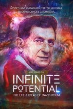 Watch Infinite Potential: The Life & Ideas of David Bohm Niter
