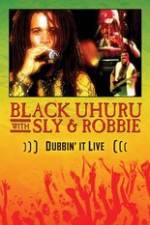 Watch Dubbin It Live: Black Uhuru, Sly & Robbie Niter