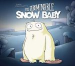 Watch The Abominable Snow Baby Niter