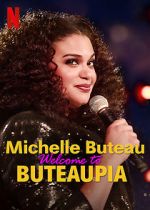 Watch Michelle Buteau: Welcome to Buteaupia Niter