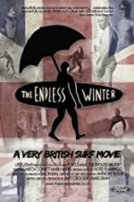Watch The Endless Winter - A Very British Surf Movie Niter