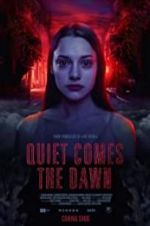 Watch Quiet Comes the Dawn Niter