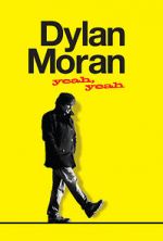 Watch Dylan Moran: Yeah, Yeah Niter