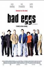 Watch Bad Eggs Niter