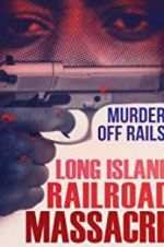Watch The Long Island Railroad Massacre: 20 Years Later Niter
