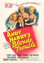 Watch Andy Hardy\'s Blonde Trouble Niter