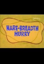 Watch Hare-Breadth Hurry Niter