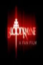 Watch BloodRayne: A Fan Film Niter