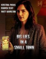 Watch Big Lies in a Small Town Niter