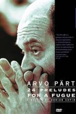 Watch Arvo Part: 24 Preludes for a Fugue Niter