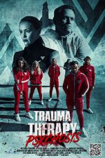 Watch Trauma Therapy: Psychosis Niter