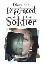 Watch Diary of a Disgraced Soldier Niter