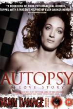 Watch Autopsy A Love Story Niter