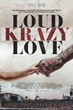 Watch Loud Krazy Love Niter