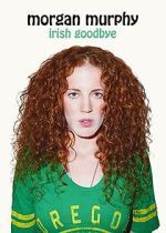 Watch Morgan Murphy: Irish Goodbye (TV Special 2014) Niter