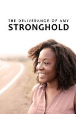 Watch The Deliverance of Amy Stronghold Niter