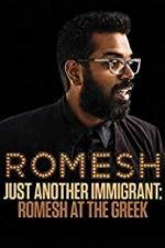 Watch Romesh Ranganathan: Just Another Immigrant - Romesh at the Greek Niter