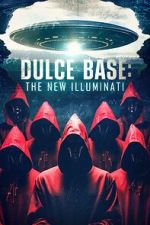 Watch Dulce Base: The New Illuminati Niter