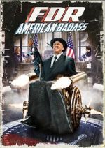 Watch FDR: American Badass! Niter