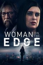 Watch Woman on the Edge Niter