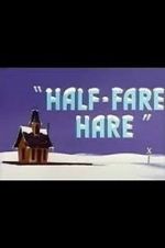 Watch Half-Fare Hare Niter