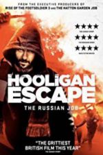 Watch Hooligan Escape The Russian Job Niter