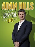 Watch Adam Hills: Happyism Live Niter