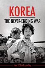 Watch Korea: The Never-Ending War Niter