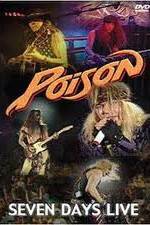 Watch Poison: Seven Days Live Concert Niter