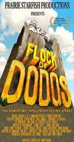 Watch Flock of Dodos: The Evolution-Intelligent Design Circus Niter